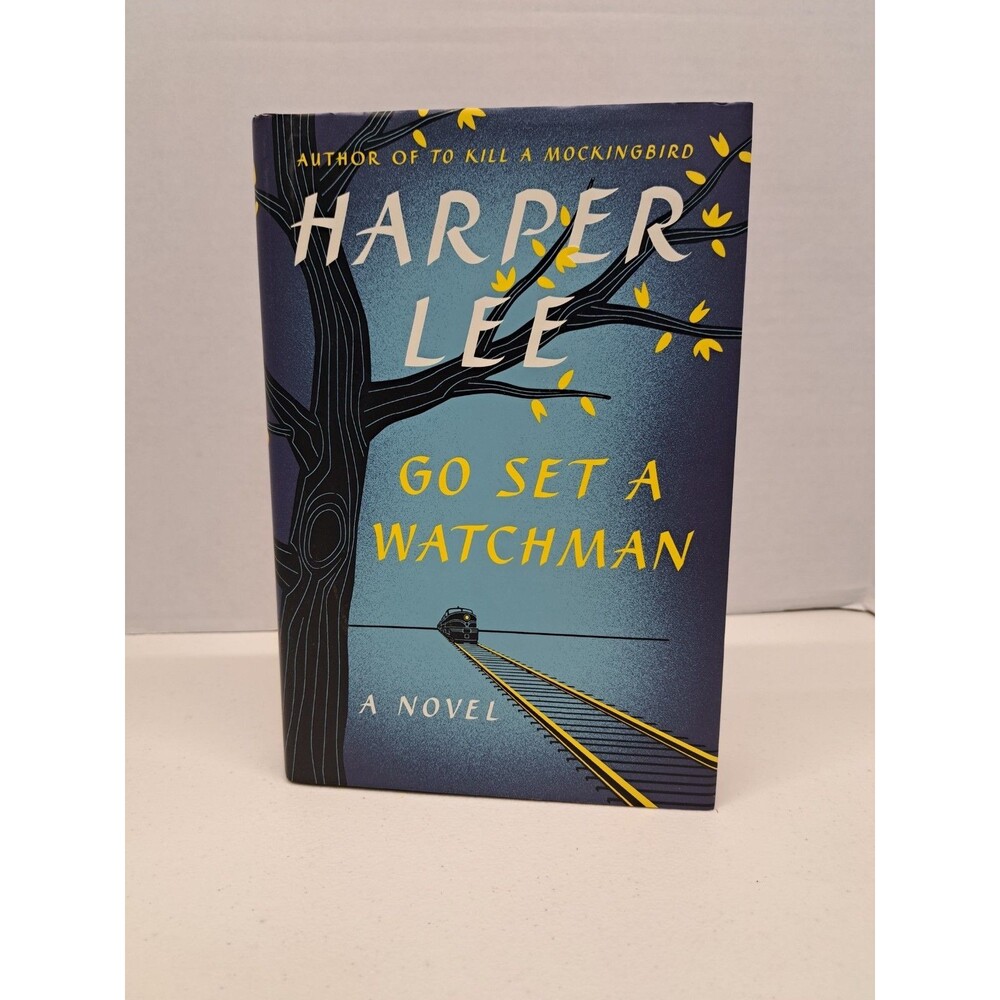 Go Set A Watchman A Novel By Harper Lee Hardcover Book 1st Edition Printed USA